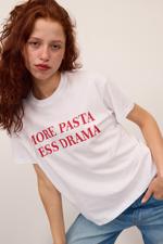 Beyaz Bisiklet Yaka MORE PASTA LESS DRAMA Baskılı T-shirt