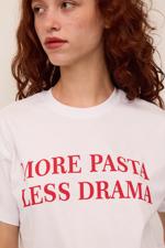 Beyaz Bisiklet Yaka MORE PASTA LESS DRAMA Baskılı T-shirt