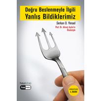 genel  Doğru Beslenmeyle İlgili Yanlış Bildiklerimiz 