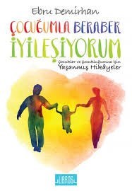 Erkek genel Çocuğumla Beraber İyileşiyorum