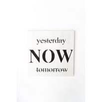  Yesterday Now Tomorrow Ahşap Dekor 